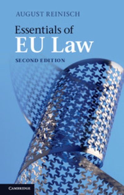 Cover for Reinisch, August (Universitat Wien, Austria) · Essentials of EU Law (Paperback Book) [2 Revised edition] (2012)