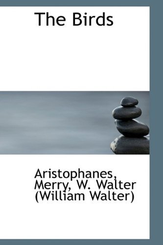 Cover for Aristophanes · The Birds (Hardcover Book) (2009)