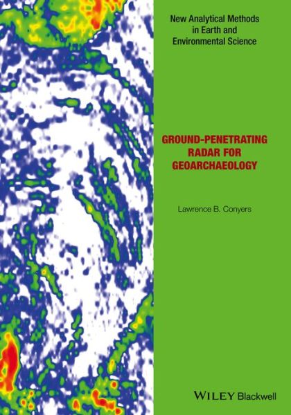 Cover for Lawrence B. Conyers · Ground-penetrating Radar for Geoarchaeology - Analytical Methods in Earth and Environmental Science (Gebundenes Buch) (2015)