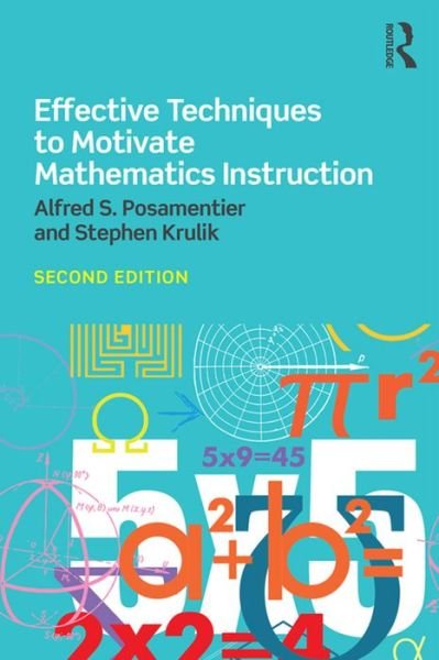 Cover for Posamentier, Alfred (Mercy College, USA) · Effective Techniques to Motivate Mathematics Instruction (Gebundenes Buch) (2016)