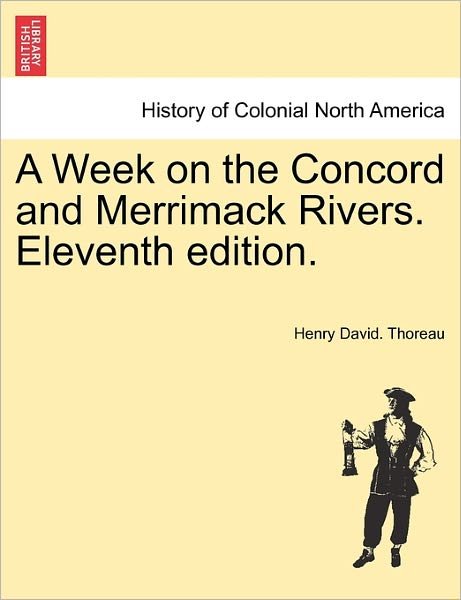 Cover for Henry David Thoreau · A Week on the Concord and Merrimack Rivers. Eleventh Edition. (Taschenbuch) (2011)