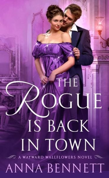 Cover for Anna Bennett · The Rogue Is Back in Town (Paperback Book) (2018)