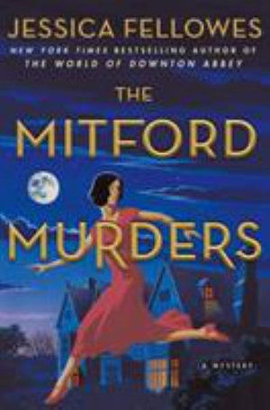 Cover for Jessica Fellowes · The Mitford Murders: A Mystery - The Mitford Murders (Paperback Book) (2018)