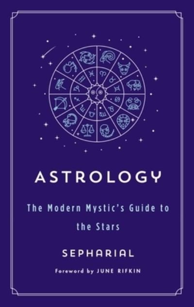 Cover for Sepharial · Astrology: The Modern Mystic's Guide to the Stars - The Modern Mystic Library (Paperback Bog) (2022)