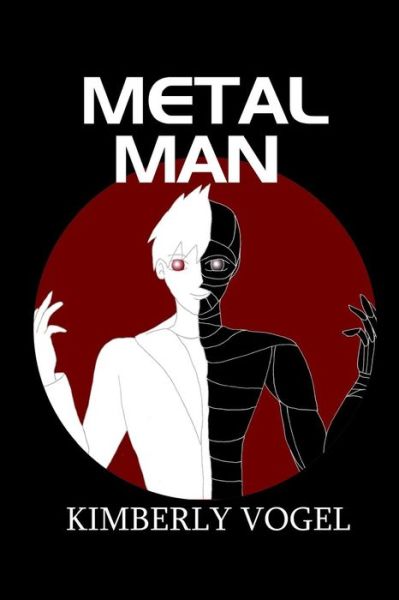 Cover for Kimberly Vogel · Metal Man (Paperback Book) (2011)