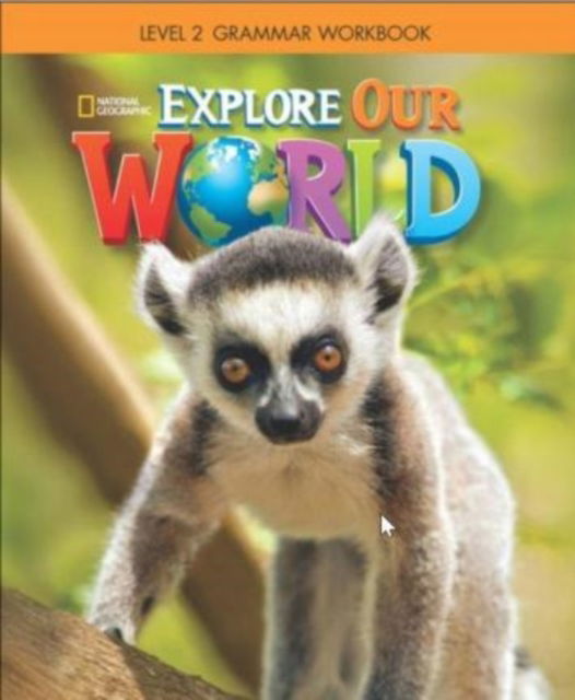 Cover for Gabrielle Pritchard · Explore Our World 2: Grammar Workbook (Pamphlet) [New edition] (2016)