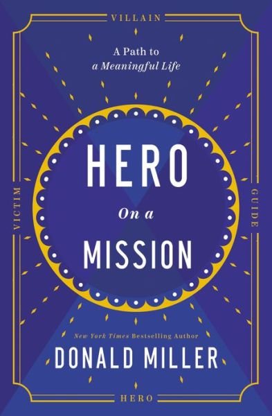 Cover for Donald Miller · Hero on a Mission (Bog) (2022)