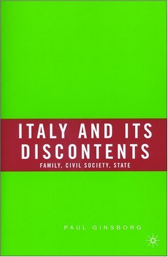 Italy and Its Discontents: Family, Civil Society, State - Na Na - Books - Palgrave USA - 9781403973948 - May 27, 2006