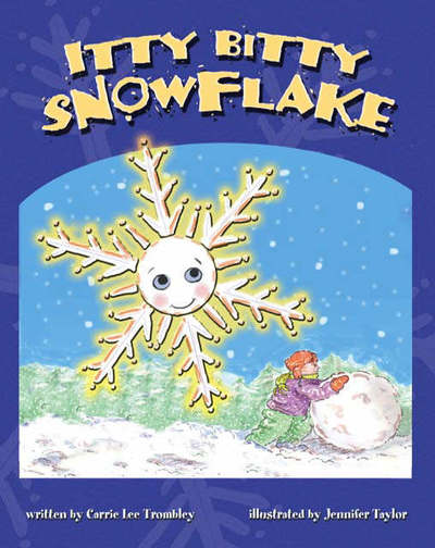 Cover for Carrie Lee Trombley · Itty Bitty Snowflake (Paperback Book) (2015)