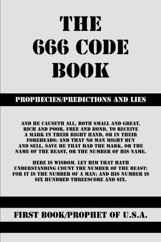 Cover for First Book / Prophet of U.s.a First Book / Prophet of U.s.a · The 666 Code Book: Prophecies / Predictions and Lies (Paperback Bog) (2012)