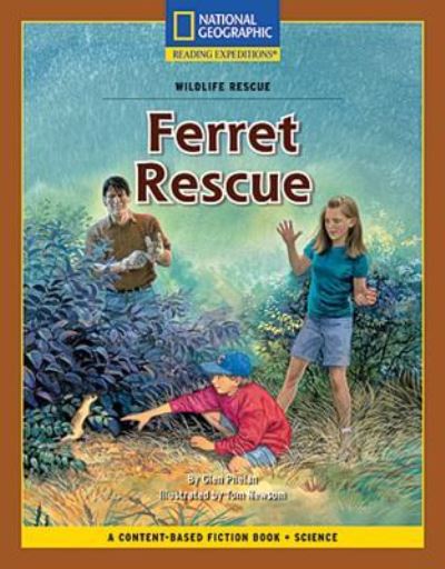 Cover for National Geographic Learning · Content-Based Chapter Books Fiction (Science: Wildlife Rescue): Ferret Rescue (Paperback Book) (2007)