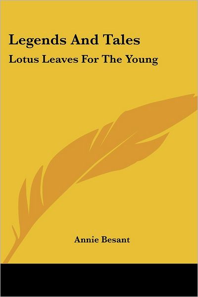 Cover for Annie Besant · Legends and Tales: Lotus Leaves for the Young (Paperback Book) (2006)