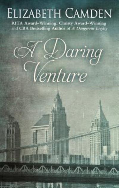 Daring Venture - Elizabeth Camden - Books - Cengage Gale - 9781432852948 - August 16, 2018