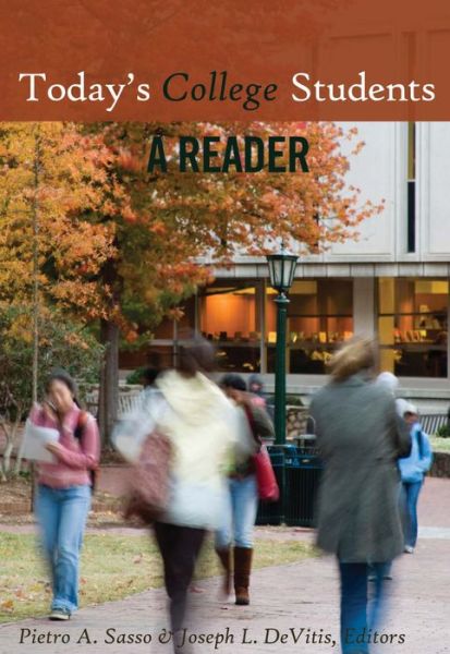 Cover for Today's College Students: A Reader - Adolescent Cultures, School &amp; Society (Paperback Book) [New edition] (2014)
