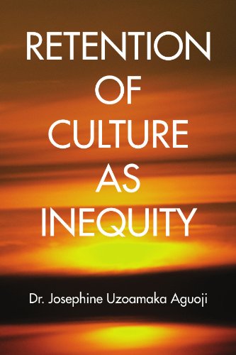 Cover for Dr. Josephine Uzoamaka Aguoji · Retention of Culture As Inequity (Paperback Bog) (2008)