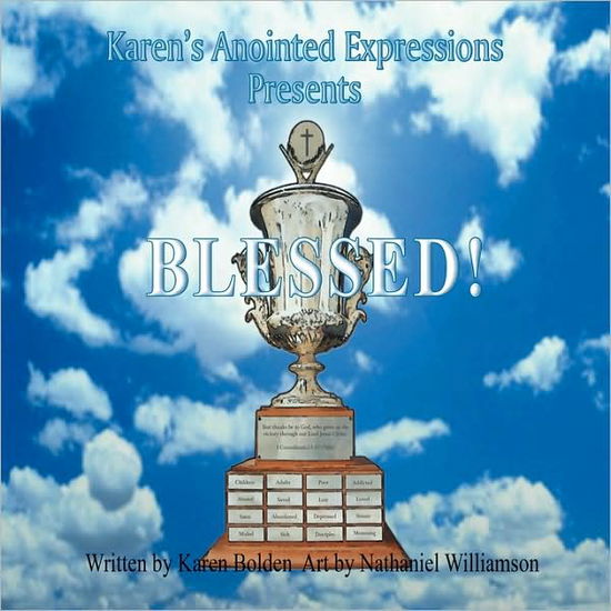 Cover for Karen Bolden · Karen's Anointed Expressions Presents Blessed (Paperback Book) (2009)