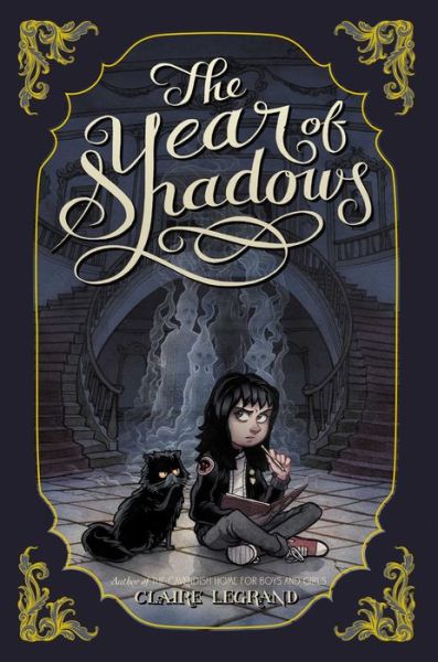 Cover for Claire Legrand · The Year of Shadows (Hardcover Book) (2013)