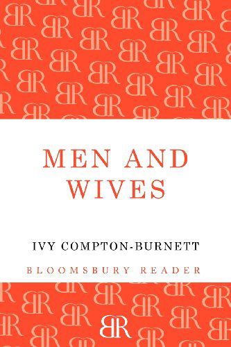 Cover for Ivy Compton-Burnett · Men and Wives (Paperback Book) [Reprint edition] (2012)