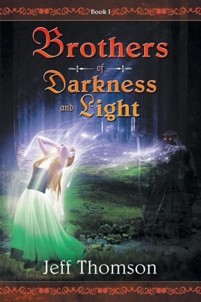 Cover for Jeff Thompson · Brothers of Darkness and Light: Book I (Paperback Bog) (2014)