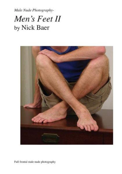 Cover for Nick Baer · Male Nude Photography- Men's Feet II (Paperback Book) (2010)