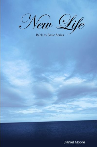 Cover for Daniel Moore · New Life (Bok) (2011)