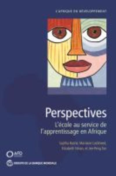 Cover for Sajitha Bashir · Perspectives (French): L'ecole au service de l'apprentissage en Afrique - Africa Development Forum (Paperback Book) (2019)