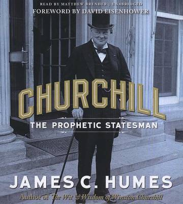 Cover for James C. Humes · Churchill: the Prophetic Statesman (Audiobook (CD)) [Unabridged edition] (2012)