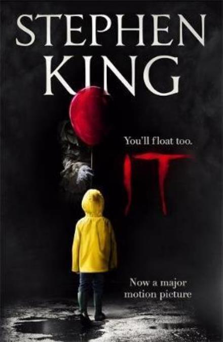 It: The classic book from Stephen King with a new film tie-in cover to IT: CHAPTER 2, due for release September 2019 - Stephen King - Bøger - Hodder & Stoughton - 9781473666948 - 25. juli 2017