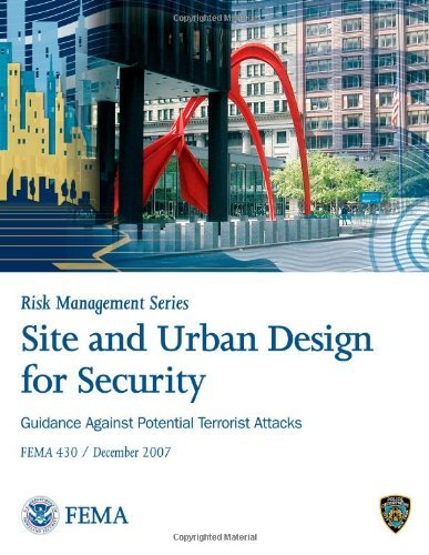 Cover for Federal Emergency Management Agency · Site and Urban Design for Security: Guidance Against Potential Terrorist Attacks: F.e.m.a. 430 (Taschenbuch) (2012)