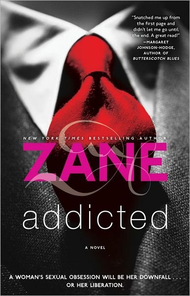 Cover for Zane · Addicted: a Novel (Pocketbok) (2012)