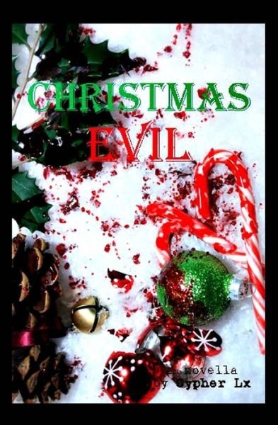 Cover for Cypher Lx · Christmas Evil (Paperback Book) (2012)