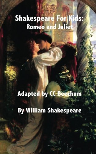 Cover for Cc Beechum · Shakespeare for Kids: Romeo and Juliet (Paperback Bog) (2013)