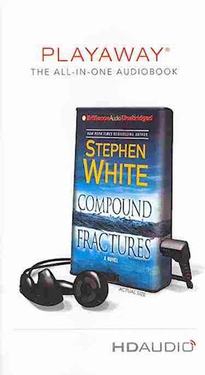 Compound Fractures - Stephen White - Muu - Brilliance Audio - 9781480538948 - tiistai 20. elokuuta 2013