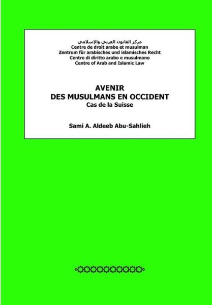 Cover for Sami a Aldeeb Abu-sahlieh · Avenir Des Musulmans en Occident: Cas De La Suisse (Paperback Book) (2012)