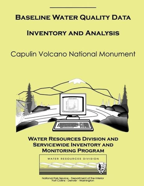 Cover for Water Resources Division · Baseline Water Quality Data Inventory and Analysis: Capulin Volcano National Monument (Paperback Bog) (2013)