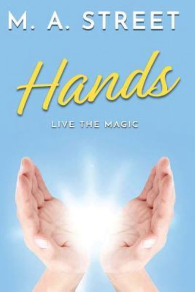 Cover for M A Street · Hands (Paperback Book) (2013)