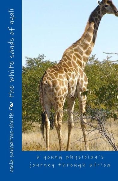 Cover for Neela K. Sukhatme-sheth · The White Sands of Nyali: a Young Physician's Journey Through Africa (Paperback Bog) (2013)
