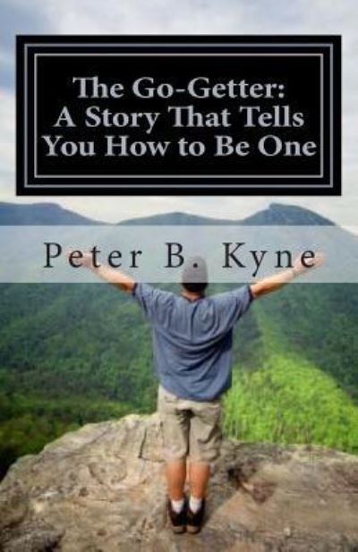 Cover for Peter B Kyne · The Go-getter: a Story That Tells You How to Be One (Paperback Bog) (2013)