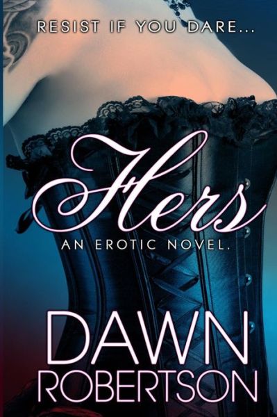 Cover for Dawn Robertson · Hers (Paperback Book) (2013)