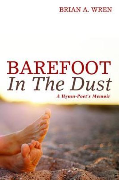 Cover for Brian Wren · Barefoot in the Dust (Buch) (2017)