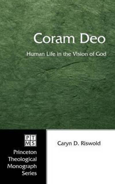 Cover for Caryn D Riswold · Coram Deo (Hardcover Book) (2006)