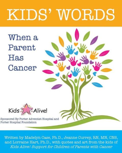 Cover for Kids Alive · Kids' Words when a Parent Has Cancer (Paperback Book) (2014)