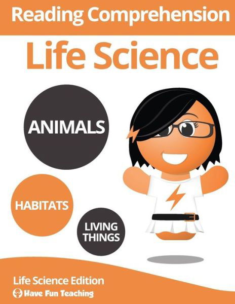 Cover for Have Fun Teaching · Life Science Reading Comprehension Workbook (Paperback Book) (2014)