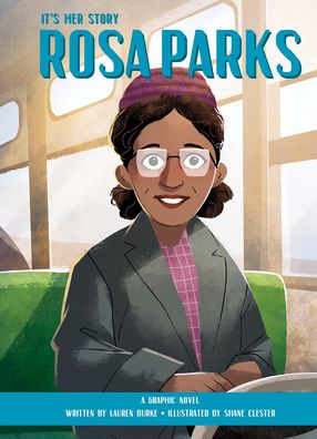 Cover for Lauren Burke · It's Her Story Rosa Parks A Graphic Novel (Inbunden Bok) (2021)