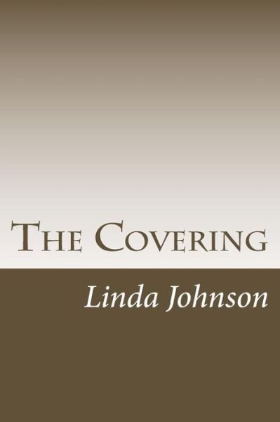 Cover for Linda Johnson · The Covering (Paperback Bog) (2015)