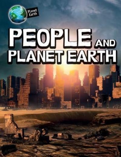 People and Planet Earth - Michael Bright - Książki - PowerKids Press - 9781508153948 - 30 lipca 2017