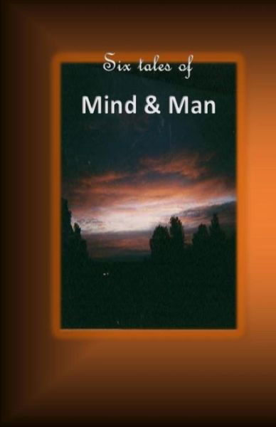 Six tales of mind and man - Russell a Grish - Livros - Createspace Independent Publishing Platf - 9781508603948 - 24 de fevereiro de 2015