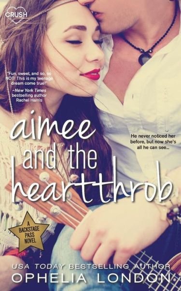 Cover for Ophelia London · Aimee and the Heartthrob (Paperback Book) (2015)