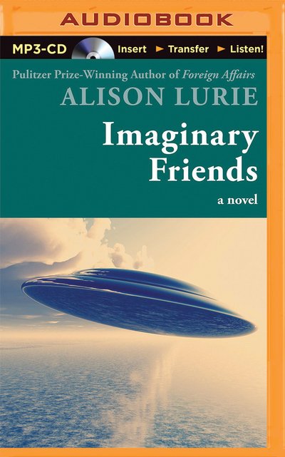 Cover for Alison Lurie · Imaginary Friends (MP3-CD) (2015)