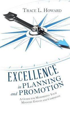Cover for Trace L Howard · Excellence in Planning and Promotion (Pocketbok) (2016)